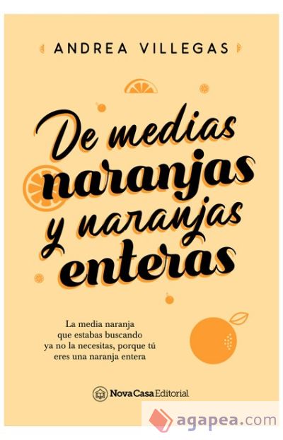 De medias naranjas y de naranjas enteras