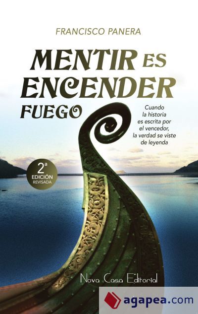 Mentir es encender fuego