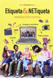 Portada de Etiqueta & Netiqueta.: Generación digital