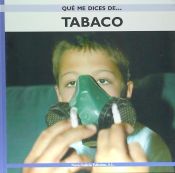 Portada de QUE ME DICES DE... TABACO