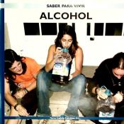 Portada de SABER PARA VIVIR, ALCOHOL