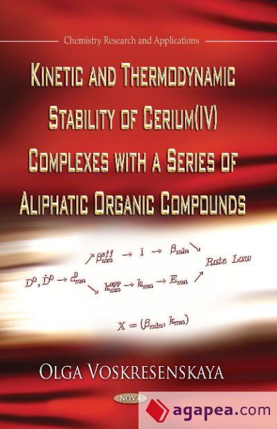 KINETIC & THERMODYNAMIC STABILITY OF CERIUM (IV) COMPLEXES WITH A ...