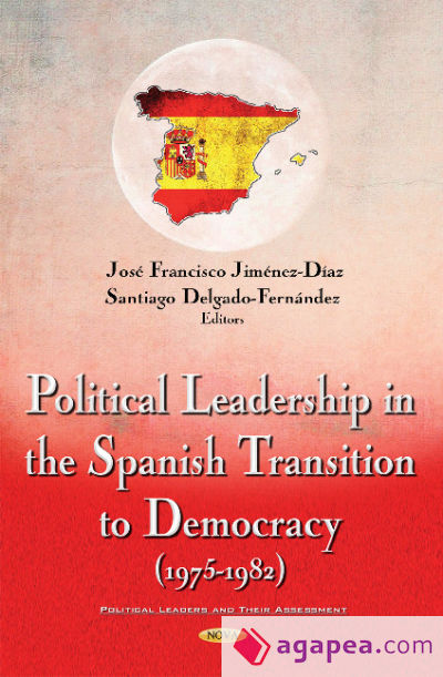 Political Leadership in the Spanish Transition to Democracy (1975-1982)