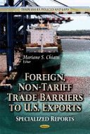 Portada de Foreign, Non-Tariff Trade Barriers to U. S. Exports