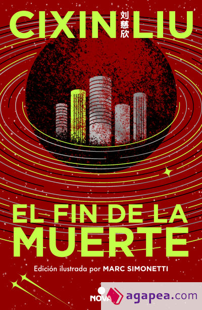 El fin de la muerte (Ed. ilustrada) (Trilogía de los Tres Cuerpos 3)