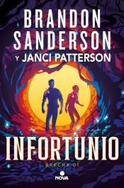 Portada de Infortunio (Trilog&iacute;a de la Brecha 1)