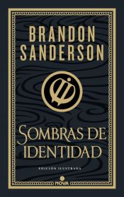 Portada de Sombras de identidad (Ed. Ilustrada) (Wax & Wayne: edición ilustrada 2)