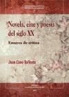 Novela, cine y poesía del siglo XX : ensayos de crítica