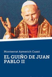 Portada de El guiño de Juan Pablo II