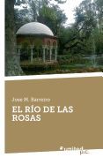 Portada de El r&iacute;o de las rosas
