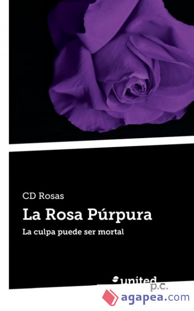 La Rosa Púrpura: La culpa pueder ser mortal
