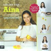 Portada de Cocina con Aina y convi&eacute;rtete en un superchef