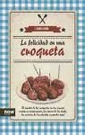 Portada de La felicidad en una croqueta