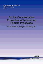 Portada de On the Concentration Properties of Interacting Particle Processes