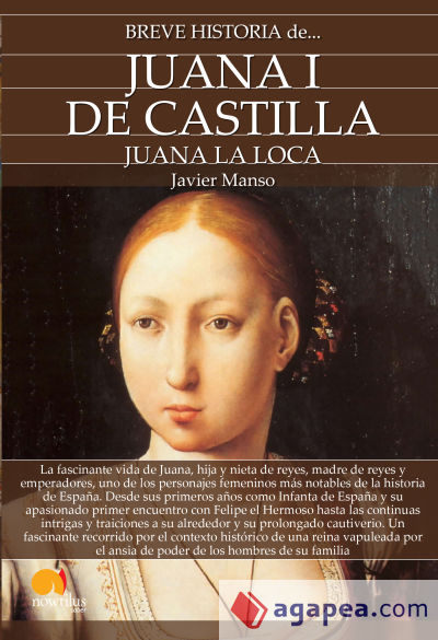 Breve Historia de Juana I de Castilla