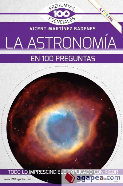 La astronomía en 100 preguntas La astronomía en 100 preguntas
