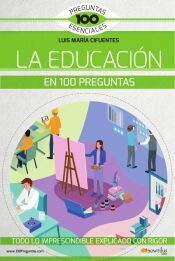 Portada de La educaci&oacute;n en 100 preguntas