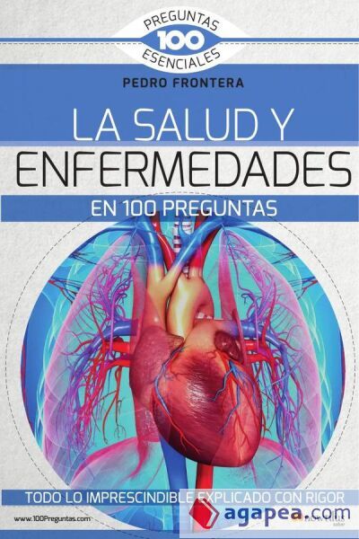 La salud y enfermedades en 100 preguntas