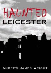 Portada de Haunted Leicester