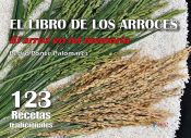 Portada de EL LIBRO DE LOS ARROCES: EL ARROZ EN MI MEMORIA