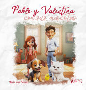 Portada de Pablo y Valentina con sus mascotas