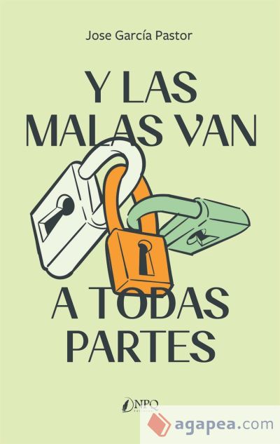 Y las malas van a todas partes