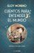 Portada de CUENTOS PARA ENTENDER EL MUNDO, de Eloy Moreno