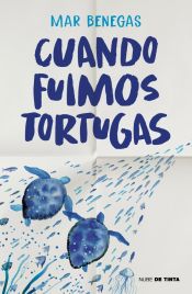 Portada de Cuando fuimos tortugas