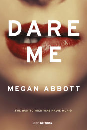 Portada de Dare me: Fue bonito mientras nadie murió