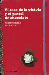 Portada de El caso de la pistola y el pastel de chocolate