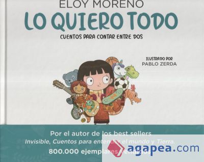 LO QUIERO TODO. CUENTOS PARA CONTAR ENTRE DOS