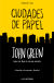 Portada de Ciudades de papel, de John Green