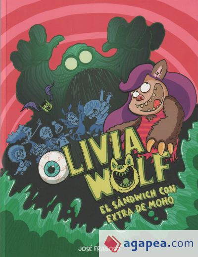 Olivia Wolf. El sándwich con extra de moho