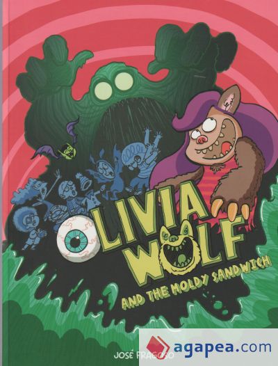 Olivia Wolf and the Extra Moldy Sandwich