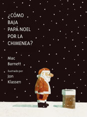 Portada de ¿Cómo baja Papá Noel por la chimenea?