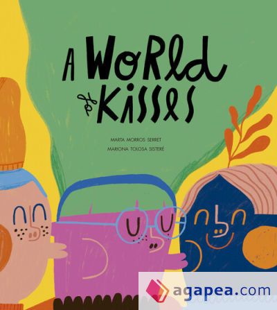 A World of Kisses