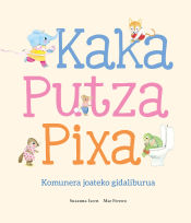 Portada de Kaka, putza, pixa. Komunera joateko gidaliburua