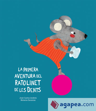 La primera aventura del ratolinet de les dents