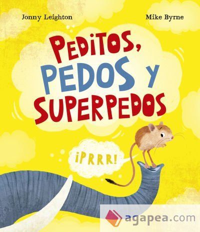 Peditos, pedos y superpedos