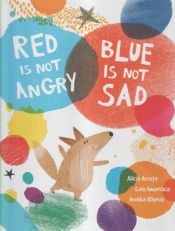 Portada de Red Is Not Angry, Blue Is Not Sad