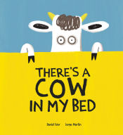 Portada de There's a Cow in My Bed