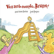 Portada de Ves amb compte, Bruno!