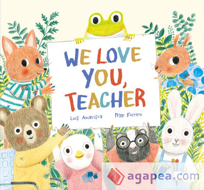 We Love You, Teacher