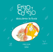 Portada de Erizo y Conejo. Descubriendo la Lluvia