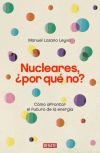 Nucleares ¿Por qué no?