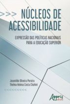 Portada de Núcleos de Acessibilidade: Expressão das Políticas Nacionais Para a Educação Superior (Ebook)