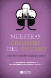 Nuestras ciudades del futuro