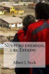 Nuestro Enemigo, El Estado Nuestro Enemigo, El Estado