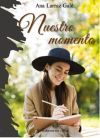 Nuestro Momento