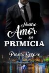 Nuestro amor en primicia